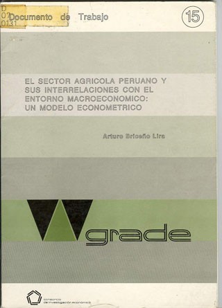El sector agrícola peruano y sus interrelaciones con el entorno macroeconómico: un modelo econométrico