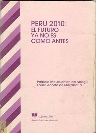 Perú 2010: el futuro ya no es como antes