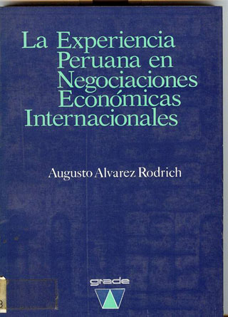 La experiencia peruana en negociaciones económicas internacionales