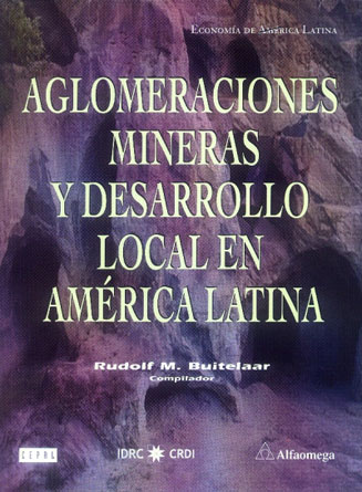 Aglomeraciones mineras y desarrollo local en América Latina