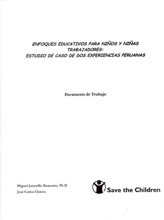 Enfoques educativos para niños y niñas trabajadores: estudio de caso de dos experiencias peruanas