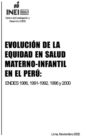 Evolución de la equidad en salud materno-infantil en el Perú: Endes 1986, 1991-1992, 1996 y 2000