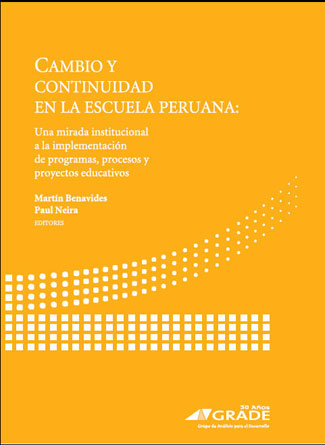 Cambio y continuidad en la escuela peruana: una mirada institucional a la implementación de programas, procesos y proyectos educativos