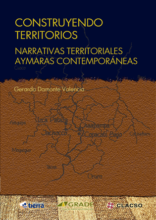 Construyendo territorios: narrativas territoriales aymaras contemporáneas