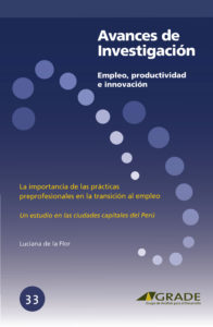 La importancia de las prácticas preprofesionales en la transición al empleo, Un estudio en las ciudades capitales del Perú