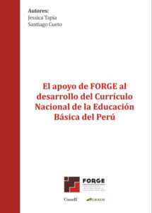 El apoyo de FORGE al desarrollo del Currículo Nacional de Educación Básica del Perú