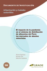 El impacto de la pandemia en el sistema de distribución de alimentos del Perú: los mercados de abastos minoristas