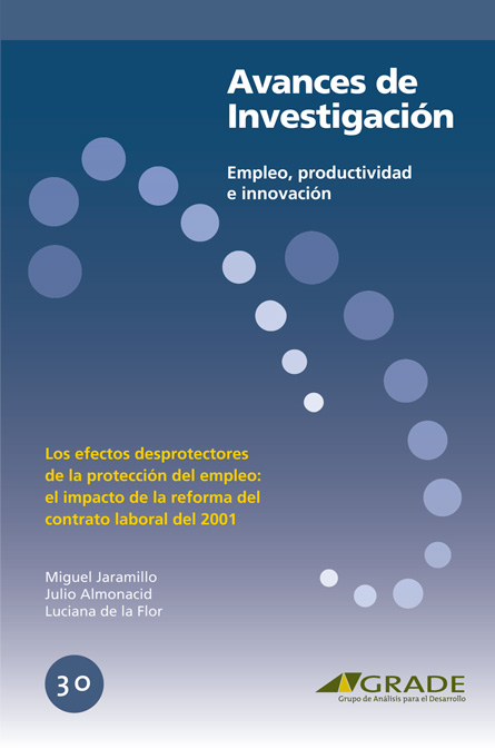 Los efectos desprotectores de la protección del empleo: el impacto de la reforma del contrato laboral del 2001