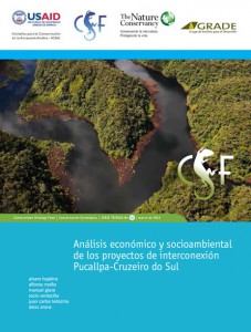 Análisis económico y socioambiental de los proyectos de interconexión Pucallpa-Cruzeiro do Sul