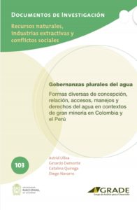 Gobernanzas plurales del agua: formas diversas de concepción, relación, accesos, manejos y derechos del agua en contextos de gran minería en Colombia y el Perú