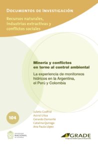 Minería y conflictos en torno al control ambiental. La experiencia de monitoreos hídricos en la Argentina, el Perú y Colombia