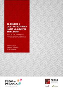 El género y las trayectorias hacia la adultez en el Perú: educación, trabajo y maternidad/paternidad