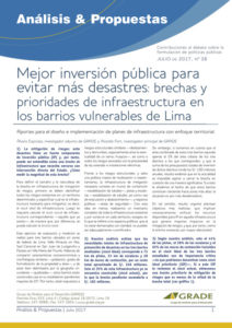 Mejor inversión pública para evitar más desastres: brechas y prioridades de infraestructura en los barrios vulnerables de Lima