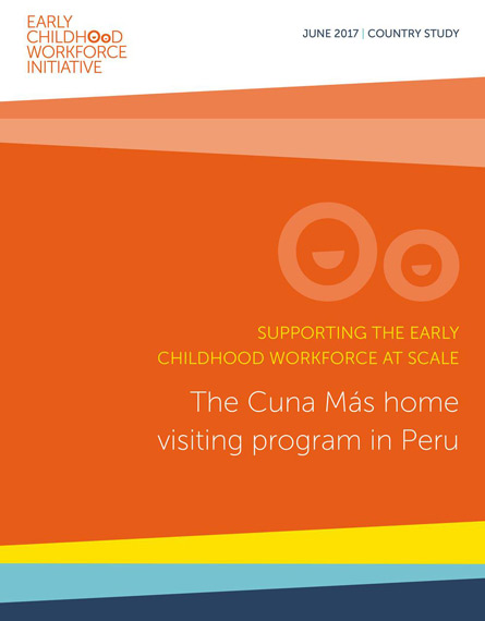 Supporting the early childhood workforce at scale: The Cuna Más home visiting program in Peru