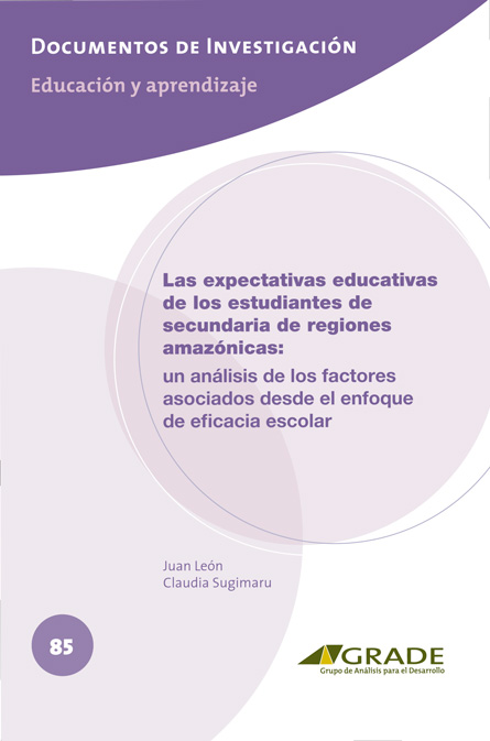 Las expectativas educativas de los estudiantes de secundaria de regiones amazónicas: un análisis de los factores asociados desde el enfoque de eficacia escolar
