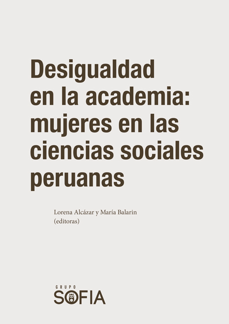 Desigualdad en la academia: mujeres en las ciencias sociales peruanas