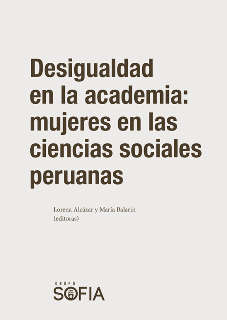 Desigualdad en la academia: mujeres en las ciencias sociales peruanas