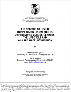 The returns to health for peruvian urban adults: differentials across gender. The life cycle and the wage distribution