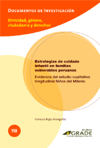 Estrategias de cuidado infantil en familias vulnerables peruanas: Evidencia del estudio cualitativo longitudinal Niños del Milenio
