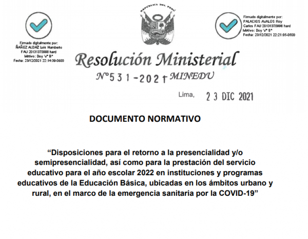 RM 531-2021-MINEDU. Disposiciones para el retorno a la presencialidad y/o semipresencialidad, así como para la prestación del servicio educativo para el año escolar 2022 en instituciones y programas educativos de la Educación Básica, ubicadas en los ámbitos urbano y rural, en el marco de la emergencia sanitaria por la COVID-19