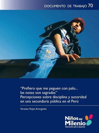 Prefiero que me peguen con palo… las notas son sagradas Percepciones sobre disciplina y autoridad en una secundaria pública en el Perú