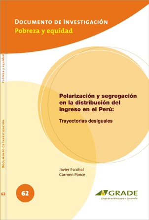 Polarización y segregación en la distribución del ingreso en el Perú: trayectorias desiguales