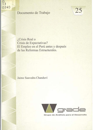 ¿Crisis real o crisis de expectativas?: el empleo en el Perú antes y después de las reformas estructurales