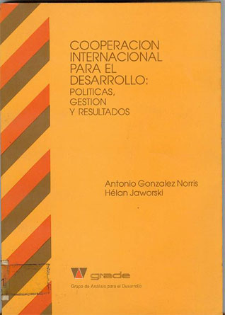 Cooperación internacional para el desarrollo: políticas, gestion y resultados