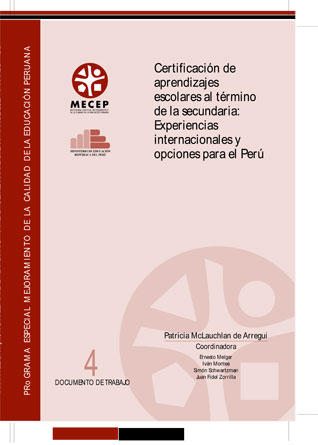 Certificación de aprendizajes escolares al termino de la secundaria: experiencias internacionales y opciones para el Perú