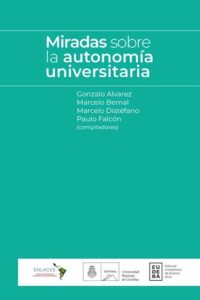 El principio de autonomía universitaria y la apuesta por la calidad educativa. Retos para el caso peruano en el proceso de reforma universitaria