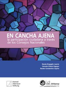 En cancha ajena: la participación ciudadana a través de los Consejos Nacionales