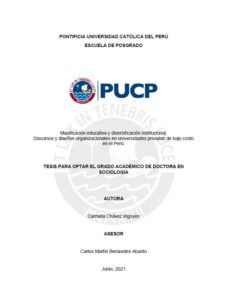 Masificación educativa y diversificación institucional. Discursos y diseños organizacionales en universidades privadas de bajo costo en el Perú