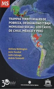 Trampas territoriales de pobreza, desigualdad y baja movilidad social: los casos de Chile, México y Perú