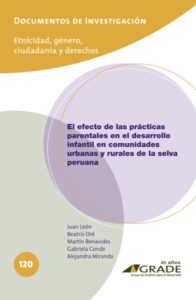 El efecto de las prácticas parentales en el desarrollo infantil en comunidades urbanas y rurales de la selva peruana