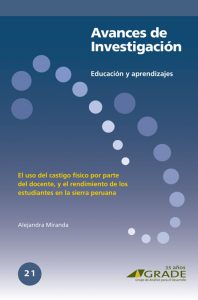 El uso del castigo físico por parte del docente, y el rendimiento de los estudiantes en la sierra peruana