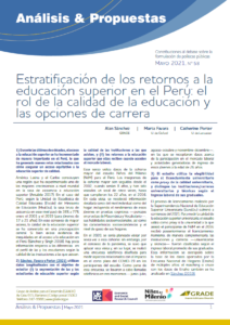 Estratificación de los retornos a la educación superior en el Perú: El rol de la calidad de la educación y las opciones de carrera