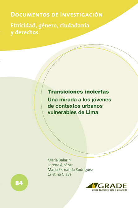 Transiciones inciertas: una mirada a los jóvenes de contextos urbanos vulnerables de Lima