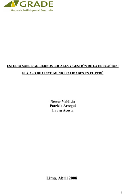 Estudio sobre gobiernos locales y gestión de la educación: el caso de cinco municipalidades en el Perú