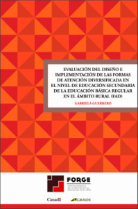 Evaluación del diseño e implementación de las formas de atención diversificada en el nivel de educación secundaria de la educación básica regular en el ámbito rural (FAD)